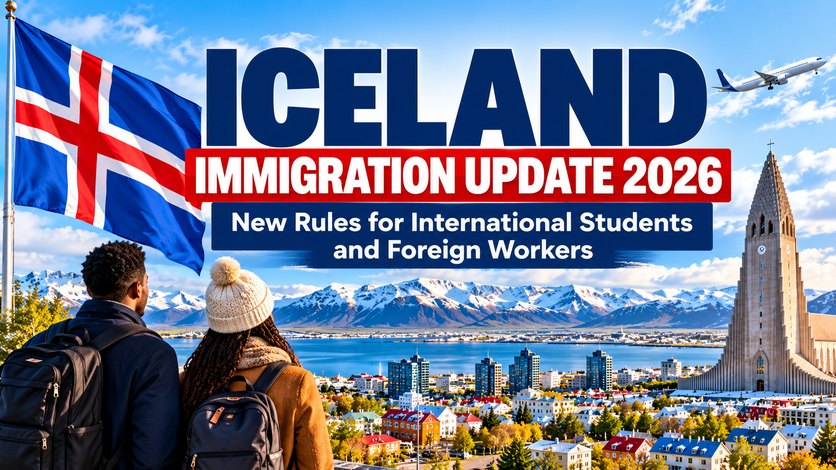New Rules for International Students and Foreign Workers (Iceland)